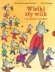Wielki zły wilk i 14 małych wilczków. Autor: Naumann-Villemin Christine, Draper David B.. Dadada.pl Okładka książki Wielki zły wilk i 14 małych wilczków