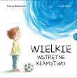 Wielkie wstrętne kłamstwo. Autor: THIERRY ROBBERECHT. Dadada.pl Okładka książki Wielkie wstrętne kłamstwo