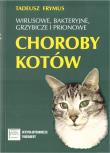 Wirusowe, bakteryjne... choroby kotów. Autor: Tadeusz Frymus. Dadada.pl Okładka książki Wirusowe, bakteryjne... choroby kotów