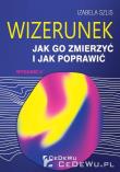 Wizerunek - jak go zmierzyć... w.2020. Autor: Szlis Izabela. Dadada.pl Okładka książki Wizerunek - jak go zmierzyć... w.2020