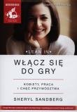 Włącz się do gry. Kobiety, praca...audiobook. Autor: Sheryl Sandberg. Dadada.pl Okładka książki Włącz się do gry. Kobiety, praca...audiobook
