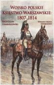 Okładka książki Wojsko polskie. Księstwo Warszawskie 1807-1814