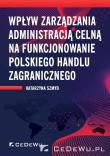 Okładka książki Wpływ zarządzania administracją celną...
