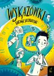 Wskazówki. Autor: Bartosz Szczygielski. Dadada.pl Okładka książki Wskazówki