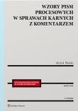 Wzory pism procesowych w sprawach karnych z komentarzem. Autor: Błoński Michał. Dadada.pl Okładka książki Wzory pism procesowych w sprawach karnych z komentarzem