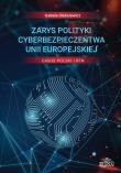 Okładka książki Zarys polityki cyberbezpieczeństwa Unii Europejskiej Casus Polski i RFN
