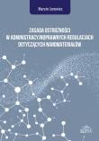 Zasada ostrożności w administracyjnoprawnych regulacjach dotyczących nanomateriałów. Autor: Jurewicz Marcin. Dadada.pl Okładka książki Zasada ostrożności w administracyjnoprawnych regulacjach dotyczących nanomateriałów