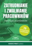 Zatrudnianie i zwalnianie pracowników. Autor:   Praca zbiorowa. Dadada.pl Okładka książki Zatrudnianie i zwalnianie pracowników