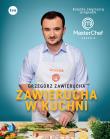 Okładka książki ZAWIERUCHA W KUCHNI KSIĄŻKA ZWYCIĘZCY PROGRAMU MASTERCHEF