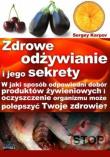 Zdrowe odżywianie i jego sekrety. Autor: Sergey Karpov. Dadada.pl Okładka książki Zdrowe odżywianie i jego sekrety