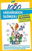 1000 ukraińskich słów(ek). Ilustrowany słownik. Autor: Polishchuk-Ziemińska Olena. Dadada.pl Okładka książki 1000 ukraińskich słów(ek). Ilustrowany słownik