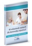 Opakowanie 40 wskazówek ważnych dla kierownika rejestracji. Prawo, zarządzanie, obsługa pacjenta