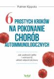 Okładka książki 6 prostych kroków na pokonanie chorób autoimmunologicznych