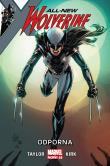 All-New Wolverine Odporna. Autor: Taylor Tom. Dadada.pl Okładka książki All-New Wolverine Odporna