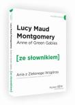 Ania z Zielonego Wzgórza wer. ang. z podręcznym sł./Ze Słownikiem. Autor: Montgomery Lucy Maud. Dadada.pl Okładka książki Ania z Zielonego Wzgórza wer. ang. z podręcznym sł./Ze Słownikiem