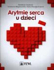 Arytmie serca u dzieci. Autor: Bieganowska Katarzyna, Maria Miszczak-Knecht. Dadada.pl Okładka książki Arytmie serca u dzieci
