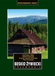 BESKID ŻYWIECKI PRZEWODNIK WYD. 3. Autor: Opracowanie zbiorowe. Dadada.pl Okładka książki BESKID ŻYWIECKI PRZEWODNIK WYD. 3