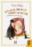 BYŁ SOBIE DWA RAZY BARON LAMBERTO CZYLI TAJEMNICE WYSPY SAN GIULIO. Autor: Rodari Gianni. Dadada.pl Okładka książki BYŁ SOBIE DWA RAZY BARON LAMBERTO CZYLI TAJEMNICE WYSPY SAN GIULIO