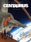 Centaurus T.1 Ziemia obiecana. Autor: Rodolphe, Zoran Janjetov. Dadada.pl Okładka książki Centaurus T.1 Ziemia obiecana