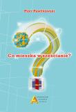 Co mieszka w sześcianie?. Autor: Piotr Pawlikowski. Dadada.pl Okładka książki Co mieszka w sześcianie?