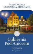 Okładka książki Cukiernia Pod Amorem. Hryciowie DL