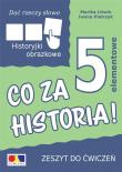Dać rzeczy słowo. Co za historia! ćw. 5 elementów. Autor: Iwona Pietrzyk, Marika Litwin. Dadada.pl Okładka książki Dać rzeczy słowo. Co za historia! ćw. 5 elementów