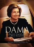 Dama Opowieść biograficzna o Marii Kaczyńskiej. Autor: Dłużewska Maria. Dadada.pl Okładka książki Dama Opowieść biograficzna o Marii Kaczyńskiej