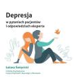 Depresja w pytaniach pacjentów i odpowiedziach eksperta / Item Publishing. Autor: Święcicki Łukasz. Dadada.pl Okładka książki Depresja w pytaniach pacjentów i odpowiedziach eksperta / Item Publishing