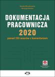 Dokumentacja pracownicza 2020  ponad 330 wzorów. Autor: Mroczkowska Renata, Potocka-Szmoń Patrycja. Dadada.pl Okładka książki Dokumentacja pracownicza 2020  ponad 330 wzorów