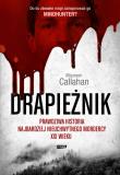 Drapieżnik. Prawdziwa historia najbardziej.... Autor: Maureen Callahan. Dadada.pl Okładka książki Drapieżnik. Prawdziwa historia najbardziej...