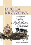 Droga Krzyżowa ze św. Zelią i Ludwikiem Martin. Autor: Tomasz Kozioł OCD. Dadada.pl Okładka książki Droga Krzyżowa ze św. Zelią i Ludwikiem Martin