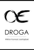 Droga. Autor: Jastrzębski Wiktor Konrad. Dadada.pl Okładka książki Droga