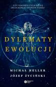 DYLEMATY EWOLUCJI WYD. 3. Autor: Michał Heller, Józef Życiński. Dadada.pl Okładka książki DYLEMATY EWOLUCJI WYD. 3