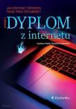 Dyplom z internetu. Autor: Pawlik Kazimierz, Zenderowski Radosław. Dadada.pl Okładka książki Dyplom z internetu
