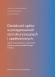 Okładka książki Działalność sądów w postępowaniach restrukturyzacyjnych i upadłościowych