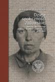 Okładka książki DZIEJE SPOŁECZNOŚCI ŻYDOWSKIEJ POWIATU GORLICKIEGO PODCZAS OKUPACJI NIEMIECKIEJ 1939–1945 WYD. 2