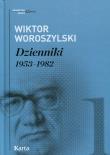 Dzienniki 1953-1982 T.1. Autor: Woroszylski Wiktor. Dadada.pl Okładka książki Dzienniki 1953-1982 T.1