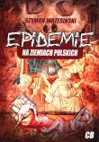 Epidemie na ziemiach polskich i ich skutki społeczne, polityczne i religijne. Autor: Wrzesiński Szymon. Dadada.pl Okładka książki Epidemie na ziemiach polskich i ich skutki społeczne, polityczne i religijne