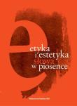 Etyka i estetyka słowa w piosence. Autor: Gajda Krzysztof  i Małgorzata Chrząstowska Małgorzata. Dadada.pl Okładka książki Etyka i estetyka słowa w piosence