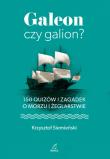 Galeon czy galion?. Autor: Siemieński Krzysztof. Dadada.pl Okładka książki Galeon czy galion?