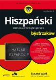 Hiszpański dla bystrzaków. Autor: Susana Wald, Cecie Kraynak MA. Dadada.pl Okładka książki Hiszpański dla bystrzaków