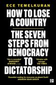 HOW TO LOSE A COUNTRY: The 7 S. Autor: Temelkuran Ece. Dadada.pl Okładka książki HOW TO LOSE A COUNTRY: The 7 S