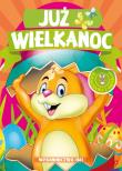 Już Wielkanoc. Kolorowanka z naklejkami.. Autor: Opracowanie zbiorowe. Dadada.pl Okładka książki Już Wielkanoc. Kolorowanka z naklejkami.