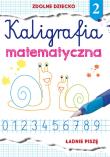 Kaligrafia matematyczna 2. Autor: Guzowska Beata. Dadada.pl Okładka książki Kaligrafia matematyczna 2