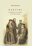 Karaimi w Koronie i na Litwie w XVXVIII wieku. Autor: Gąsiorowski Stefan. Dadada.pl Okładka książki Karaimi w Koronie i na Litwie w XVXVIII wieku
