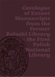 Katalog zachowanych rękopisów Biblioteki Załuskich. Autor: praca zbiorowa. Dadada.pl Okładka książki Katalog zachowanych rękopisów Biblioteki Załuskich