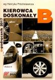 KIEROWCA DOSKONAŁY B WYD. 2019. Autor: Próchniewicz Henryk. Dadada.pl Okładka książki KIEROWCA DOSKONAŁY B WYD. 2019