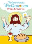 Kolorowanka Wielkanocna. Droga Krzyżowa. Autor: Filip Topczewski. Dadada.pl Okładka książki Kolorowanka Wielkanocna. Droga Krzyżowa