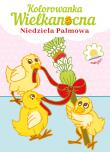 Kolorowanka Wielkanocna. Niedziela Palmowa. Autor: praca zbiorowa. Dadada.pl Okładka książki Kolorowanka Wielkanocna. Niedziela Palmowa