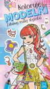 Okładka książki Koloruję Modelki. Zabawy małej stylistki